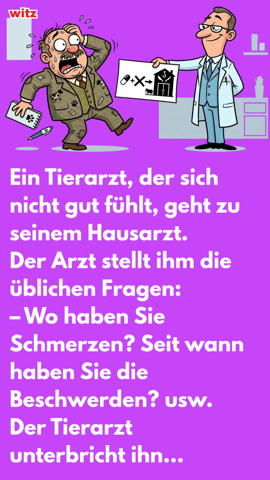 DER TIERARZT BEIM ARZT